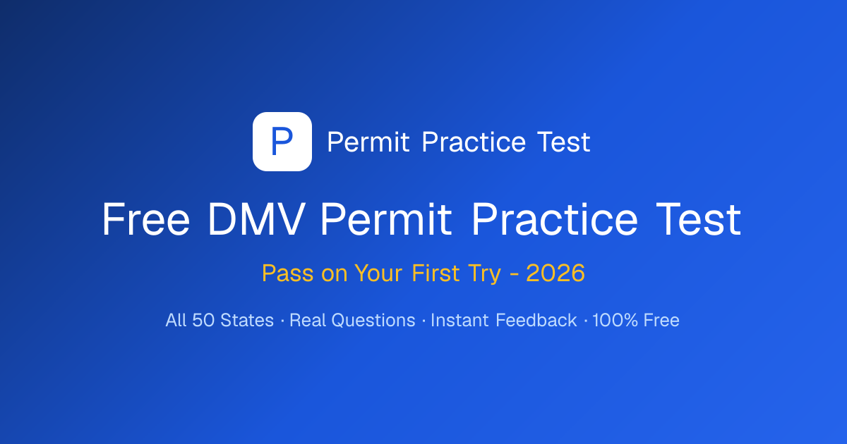 Free Permit Practice Test 2026 - DMV Practice Tests, All 50 States